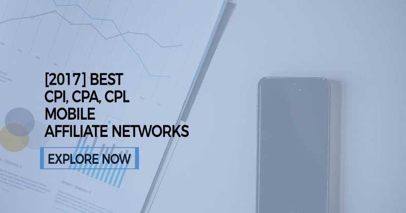 10+ Mobile Affiliate Networks : Best CPI Affiliate Programs
