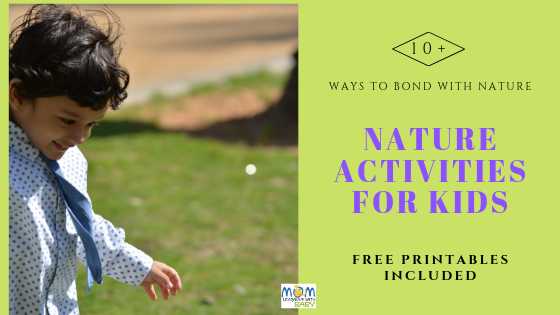 10+ Nature Activities For Kids - FREE PRINTABLES