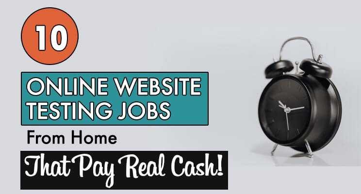 10 Online Website Testing Jobs From Home That Pay Real Cash - Lifez Eazy