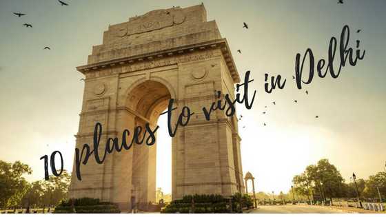10 Places To Visit In Delhi