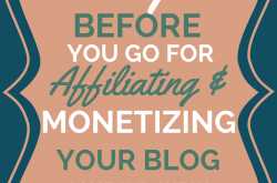 10 Tips Before You Go For Monetizing Your Blog