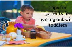 10 Tips for Parents for Eating Out with Toddlers - Kreativemommy
