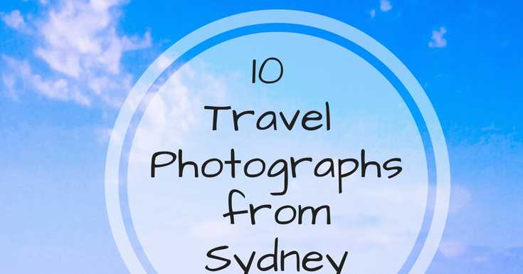 10 Travel Photographs From Sydney