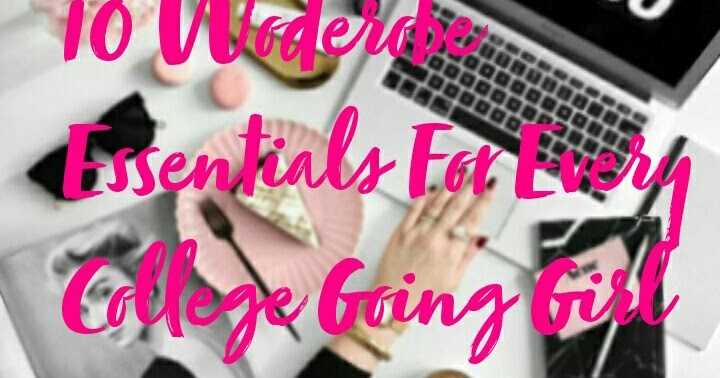 10 Woderobe Essentials For Every College Going Girl | MAAHIEE WAY