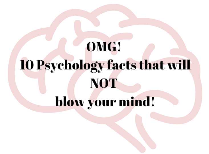 10 Psychology Facts That