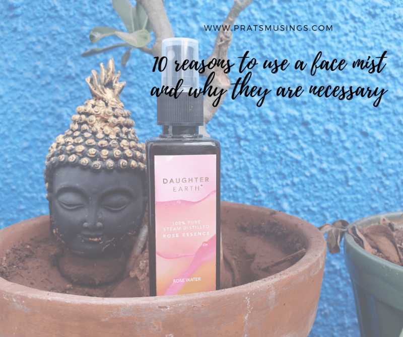 10 Reasons To Use A Face Mist And Why They Are Necessary - Pratsmusings
