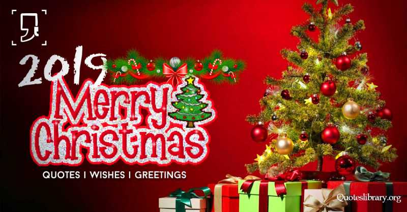 100+ Unique Merry Christmas Quotes 2019 Greetings Wishes With Images