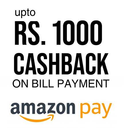 1000 Cashback On Bill Payment With Amazon Pay