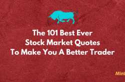 101 Best Ever Stock Market Quotes To Make You A Better Trader/Investor