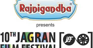 10th Edition Of Jagran Film Festival To Start In Delhi