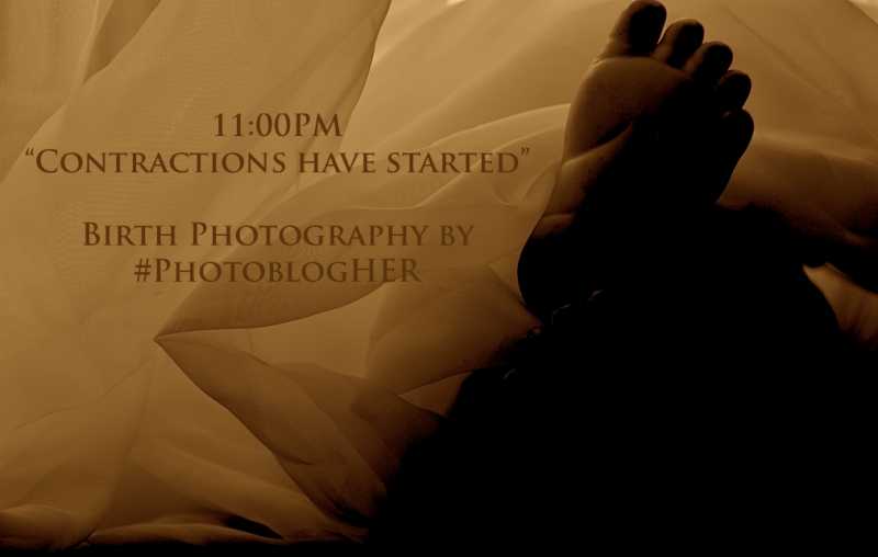 11:00 PM Contractions Have Started - Birth Photography By #PhotoblogHER