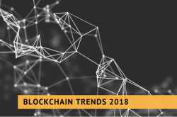 11 Blockchain Technology Trends for 2018