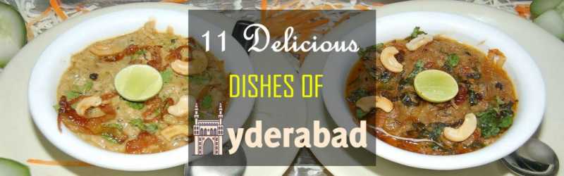 11 Delicious Hyderabadi Dishes - How Many Have You Tried?