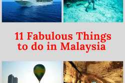 11 Fabulous Things to do in Malaysia