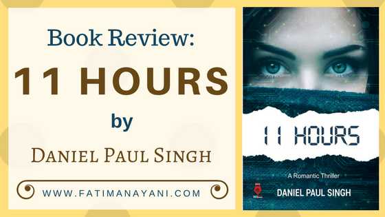 11 Hours By Daniel Paul Singh Book Review