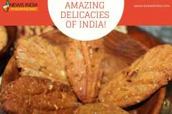 11 Most Amazing Delicacies of India!