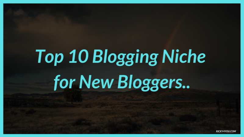 11 New Niche To Start Blog - Best Niche To Make Money In Blogging