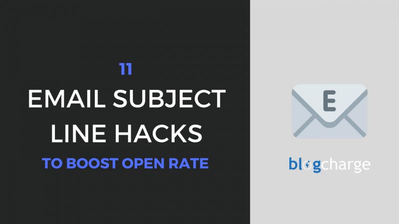 11 Subject Line Hacks: Improve Email Open Rate (Guaranteed Results)