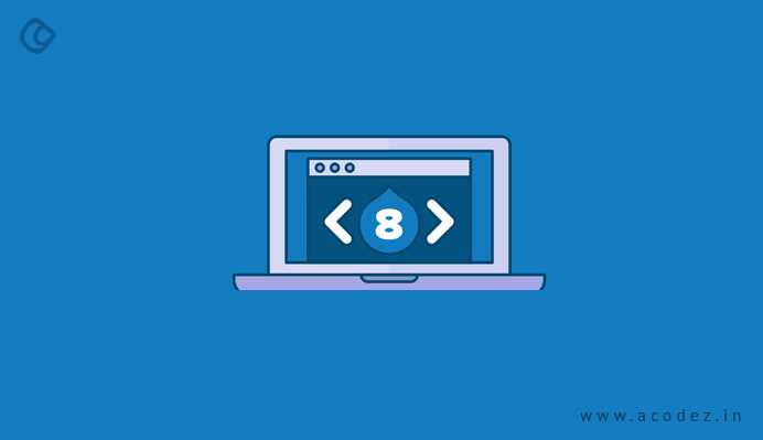 12 Best Drupal 8 Modules That Will Dominate In 2019 | Acodez