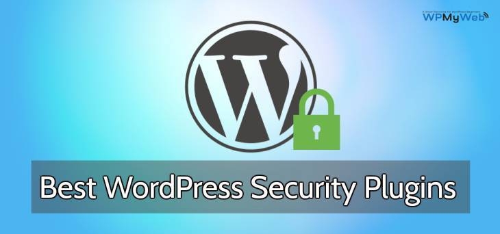 12 Best WordPress Security Plugins To Secure Your Website - WPMyWeb