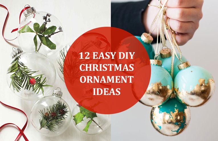 12 Easy DIY Christmas Ornament Ideas For Christmas 2017