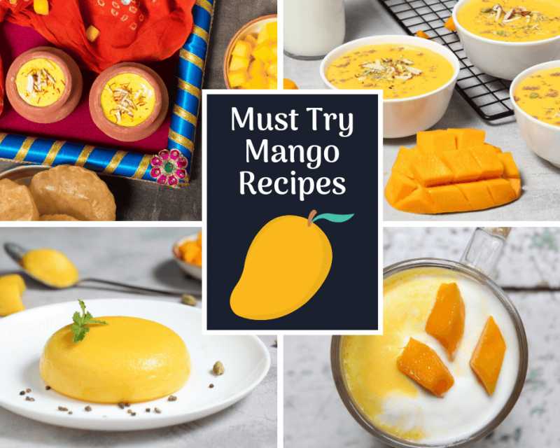 12 Mango Recipes To Try This Summer! - Indian Vegetarian Recipes By Siddhi - Quick Recipes & Cooking Ideas