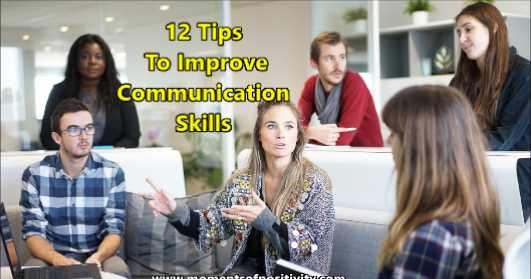 12 Tips To Improve Communication Skills