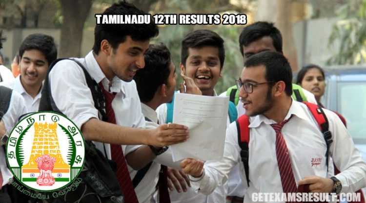 12th Result 2018 Tamilnadu, Get HSC Results 2018 Tamilnadu Right Now