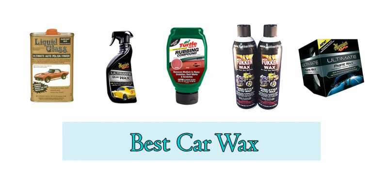 13 Best Car Wax For Black, White & New Cars In 2018 - IKnowTheBest