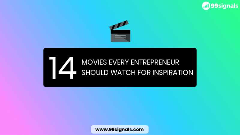 14 Movies Every Entrepreneur Should Watch For Inspiration