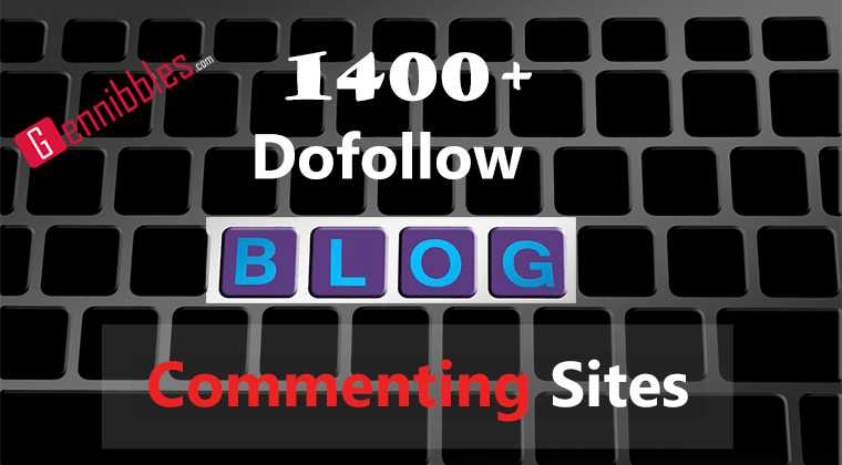 1400+ Dofollow Blog Commenting Sites List Last Updated 2016