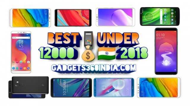 15 Best Mobile Under 12000 In India October 2018 [Experts Picks]