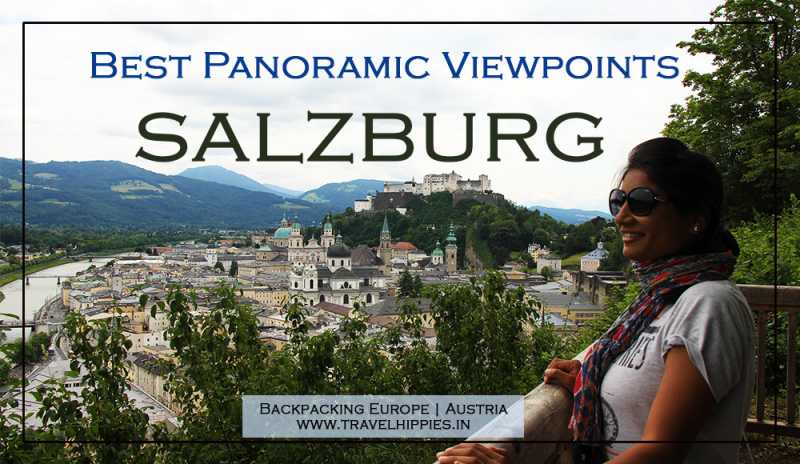 15 Best Viewpoints In Salzburg : Explore Its Offbeat Side