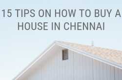 15 Tips In 2019 To Help You Buy House In Chennai