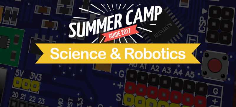 15 Top Robotics And Science Summer Camps That Your Kids Will Love