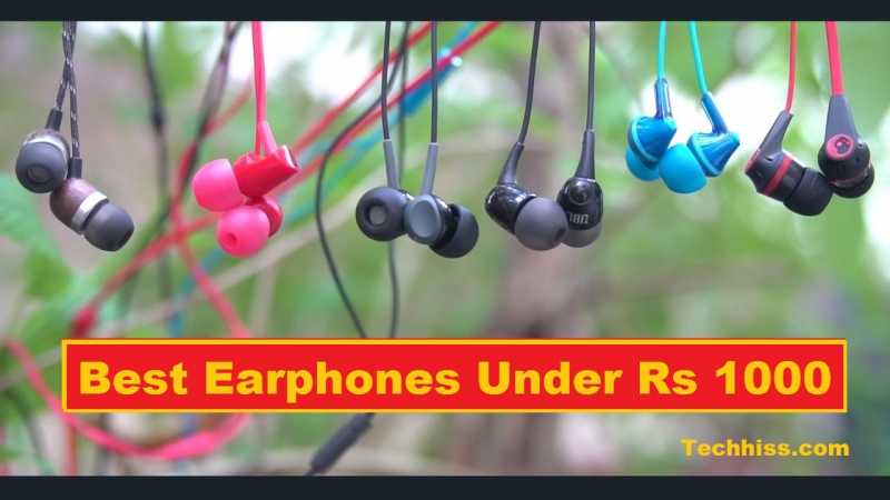 17 Best Earphones Under 1000 In India (May 2018)