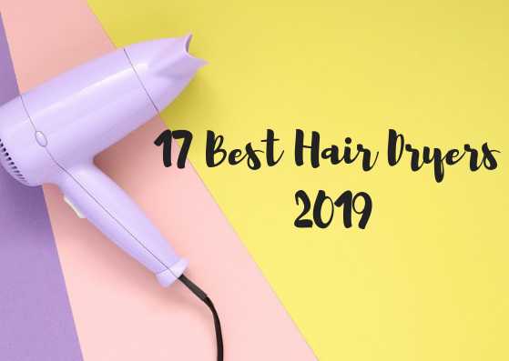 17 Best Hair Dryers In 2019 You Should Know About - Lifestylica