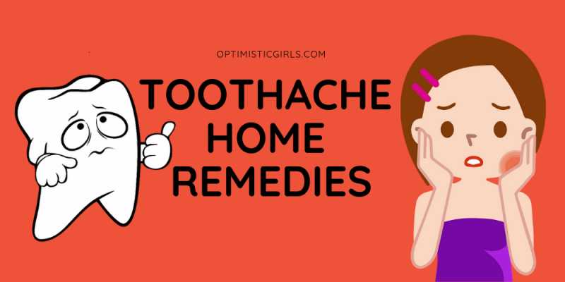 17 Best And Effective Home Remedies For Toothache