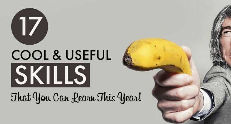 17 Cool & Useful Skills To Learn This Year - Lifez Eazy