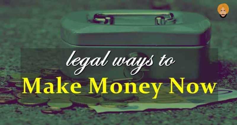 17 Ways To Make Money Now Legally - DotComOnly