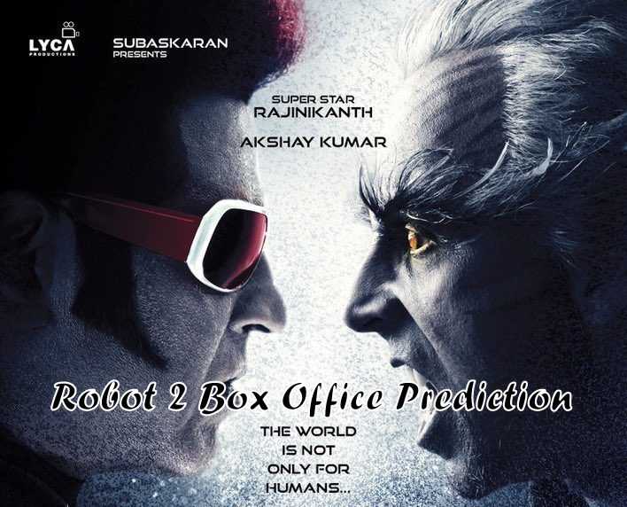 2.0 Box Office Prediction: Opening Day, Lifetime Collection Prediction In India And Overseas