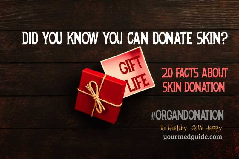 20 Facts About Skin Donation #OrganDonationDay