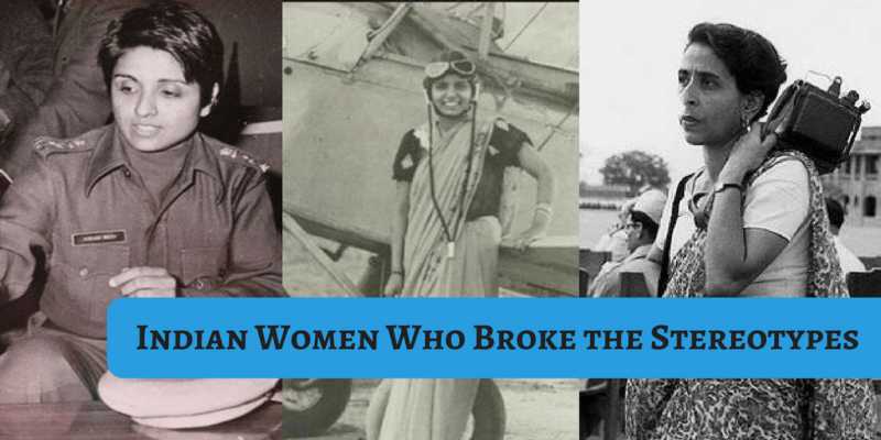 20 First Indian Women Who Broke The Stereotype Image Of Indian Woman.