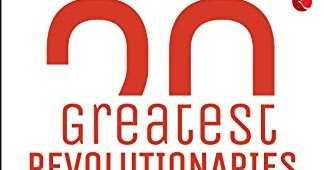 20 Greatest Revolutionaries By Kalyani Mookherji (Age: 9+ Years)