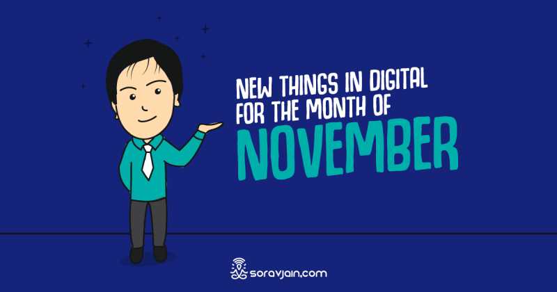 20 New Things In Digital In November 2018