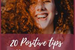 20 Positive Tips to Be Happy NOW