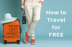 20 Ways To Travel For Free (Or At Cheapest Rates) | How to Travel for Free