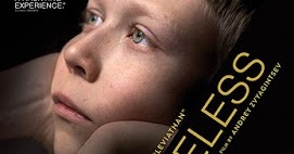 218. Russian Director Andrey Zvyagintsev’s Film “Nelyubov” (Loveless) (2017) (Russia), Based On His Co-scripted Original Screenplay With Oleg Negin:  Indirectly Encapsulating The State Of Politics In Russia From Late 2012 To December 2015 And Religion As Practised Today In That Country.