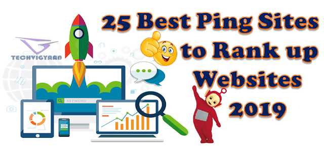 25 Best Ping Sites To Rank Up Your Websites 2019