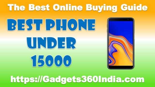26 Top Mobile Under 15000 In India October 2018 [Experts Picks]